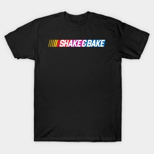 Shake and Bake T-Shirt